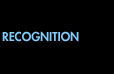 Recognition