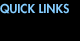 Quick Links